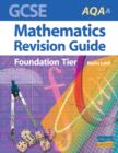 Image for GCSE AQA (A) Mathematics (Foundation) Revision Guide