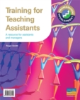 Image for Training for Teaching Assistants - A Resource for Assistants and Managers