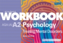 Image for AQA (A) Psychology A2 : Treating Mental Disorders : Workbook