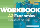 Image for A2 Economics : Theories of the Firm : Student Workbook