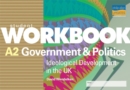 Image for A2 Government and Politics : Ideological Development in the UK : Student Workbook