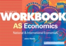 Image for AS Economics : National and International Economics : Student Workbook
