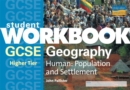 Image for GCSE Human Geography (Higher) : Population and Settlement : Workbook