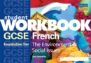 Image for GCSE French : The Environment and Social Issues (Foundation) : Student Workbook