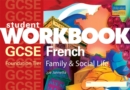 Image for GCSE French : Family and Social Life : Student Workbook (Foundation)
