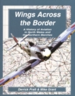 Image for Wings Across the Border - A History of Aviation in North Wales and the Northern Marches: Volume III