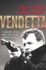 Image for Vendetta  : turning your back on crime can be deadly