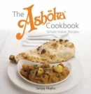 Image for The Ashèoka cookbook  : simple, tasty Indian recipes