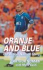 Image for Oranje and blue  : the Arthur Numan story