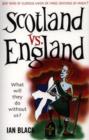 Image for Scotland vs England &amp; England vs Scotland