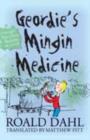 Image for Geordie's mingin medicine