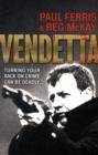 Image for Vendetta  : turning your back on crime can be deadly--