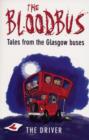 Image for The bloodbus  : tales from the Glasgow night bus