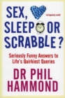 Image for Sex, sleep or scrabble?  : seriously funny answers to life&#39;s quirkiest queries