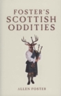 Image for Foster&#39;s Scottish Oddities