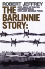 Image for The Barlinnie story  : riots, death, retribution and redemption in Scotland&#39;s infamous prison