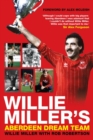 Image for Willie Miller&#39;s Aberdeen dream team