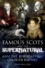 Image for Famous Scots and the supernatural