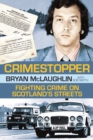 Image for Crimestoppers: fighting crime on Scotland&#39;s streets