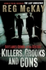Image for Killers, crooks and cons: Scotland&#39;s crimes of the century