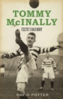 Image for Tommy McInally: Celtic&#39;s bad bhoy?