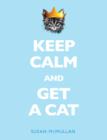 Image for Keep calm and get a cat