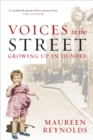 Image for Voices in the street: growing up in Dundee