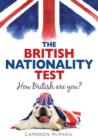 Image for The British nationality test  : how British are you?