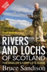 Image for Rivers &amp; lochs of Scotland: the angler&#39;s complete guide