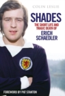 Image for Shades: the short life and tragic death of Erich Schaedler