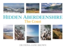Image for Hidden Aberdeenshire  : the coast