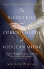 Image for The Secret Life And Curious Death Of Miss Jean Milne