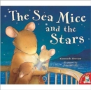 Image for The Sea Mice and the Stars