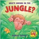 Image for Who&#39;s Hiding in the Jungle