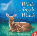 Image for While Angels Watch