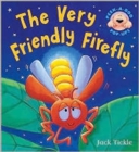 Image for The very friendly firefly