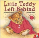 Image for Little Teddy Left Behind