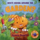 Image for Who&#39;s Hiding Around the Garden?