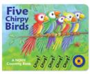 Image for Five chirpy birds  : a noisy counting book