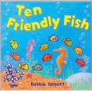 Image for Ten Friendly Fish