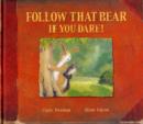 Image for Follow That Bear If You Dare!