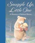 Image for Snuggle up, little one  : a treasury of bedtime stories
