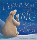 Image for I Love You As Big As The World