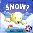 Image for Who&#39;s Hiding in the Snow?