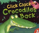 Image for Click clack, Crocodile&#39;s back