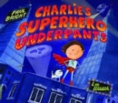Image for Charlie's Superhero Underpants