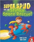 Image for Super Spud and the stinky space rescue!