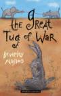 Image for The great tug of war and other stories