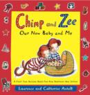 Image for Chimp and Zee: Our New Baby and Me : A First Year Record Book for New Brothers and Sisters