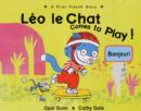 Image for Leo Le Chat Comes to Play : A First French Story